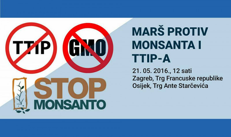 U podne ‘Marš protiv Monsanta i TTIP-a’ u Zagrebu, Osijeku, Splitu i još stotinama gradova