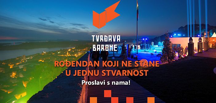 Prvi rođendan Tvrđave Barone