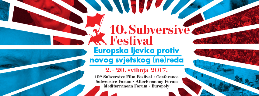 Subversive Festival: Europska ljevica protiv novog svjetskog (ne)reda