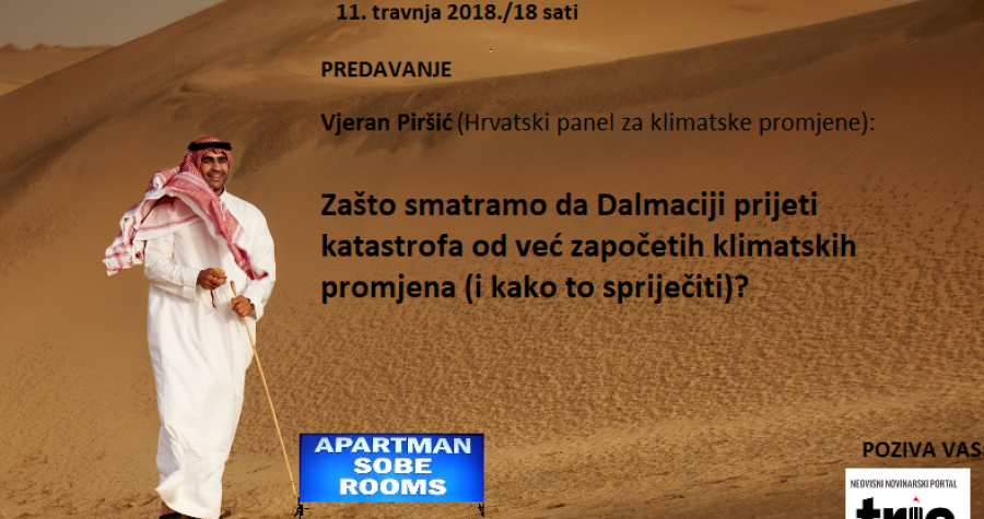 Predavanje Vjerana Piršića: Zašto smatramo da Dalmaciji prijeti katastrofa od već započetih klimatskih promjena i kako to spriječiti?