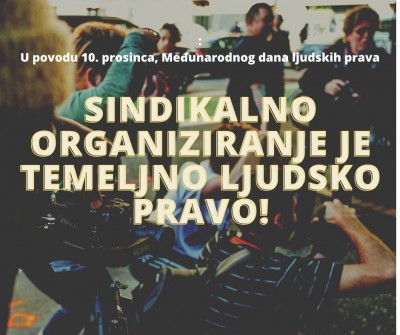 Međunarodni dan ljudskih prava i Sindikat novinara Hrvatske: Sindikalno organiziranje je temeljno ljudsko pravo!