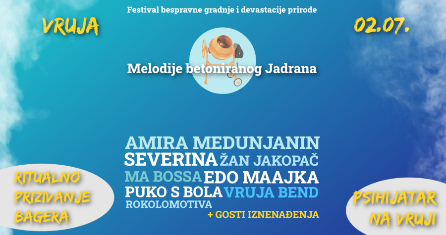 Vruja – Festival bespravne gradnje i devastacije prirode: Melodije betoniranog Jadrana i prosvjed zbog 250.000 tona otpada u Dugom Ratu 