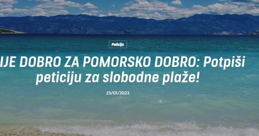 Peticija: Potpis za hrvatsku obalu… za opće naše, a ne nečije dobro