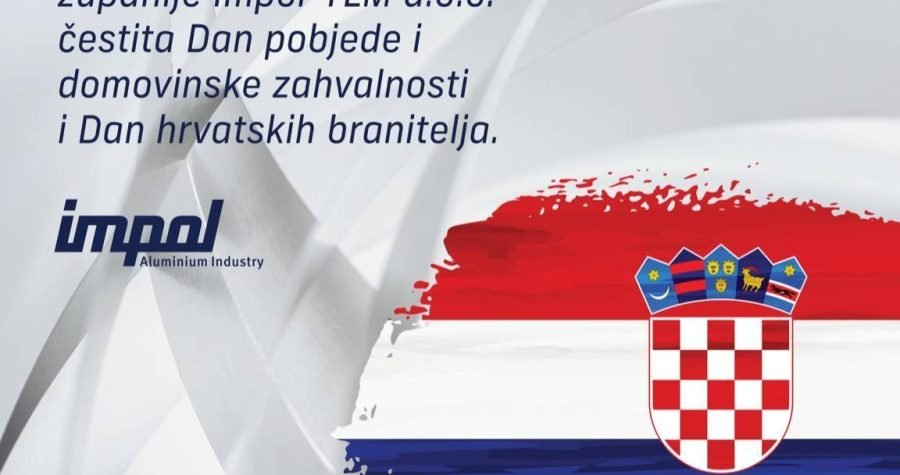 Impol-TLM čestita Dan pobjede i domovinske zahvalnosti i Dan hrvatskih branitelja