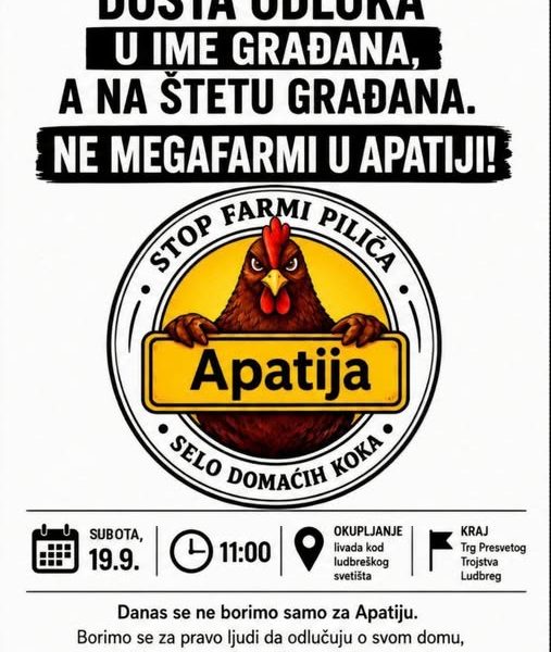 Uoči prosvjeda u Ludbregu protiv mega farme pilića: Jučer opasni otpad, sutra industrijski uzgoj peradi, a ministar Ćorić na sve to kaže da će se kriminal nastaviti razvijati i dalje… ( ?! )